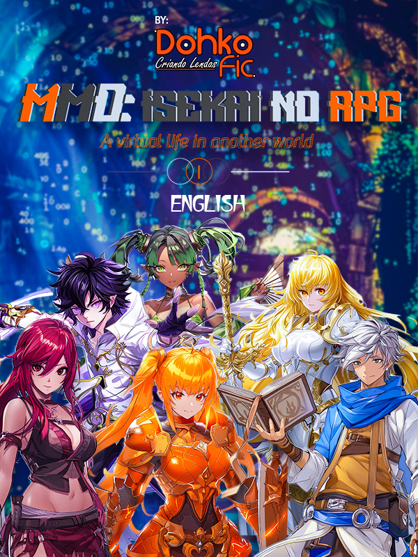MMO: Isekai no RPG - A Virtual Life In Another World - (English)