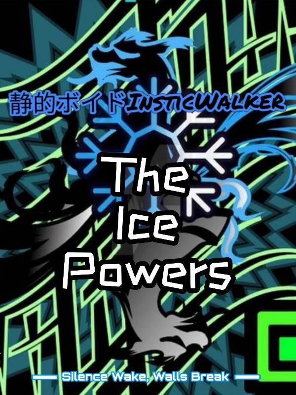 静的ボイドInsticWalker IV The Ice Powers