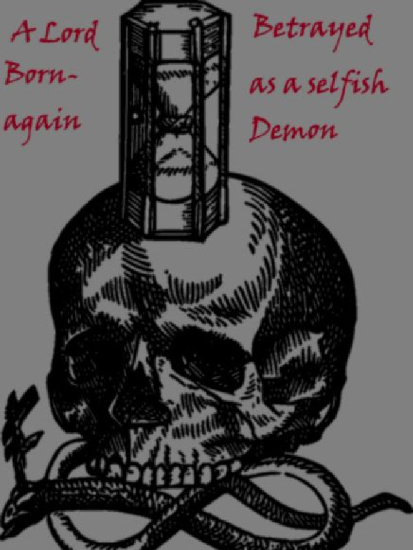A lord betrayed  born-again as a selfish demon! Book