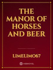 The Manor of Horses and Beer Book