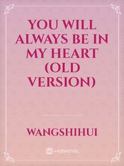 you will always be in my heart (old version) Book