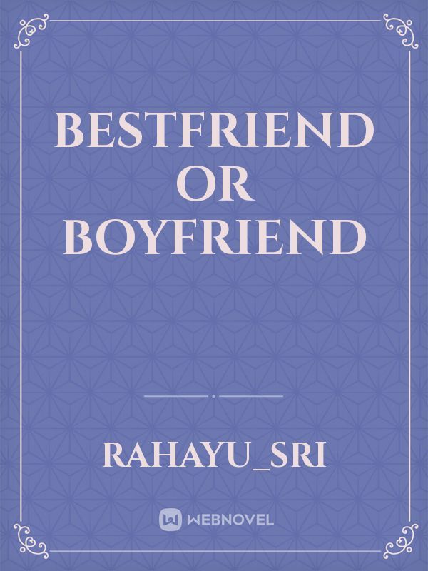 Bestfriend or Boyfriend Book