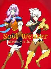 Soul Weaver : Rise and you shall become Book