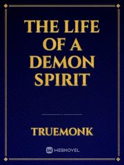 The Life of a Demon Spirit Book