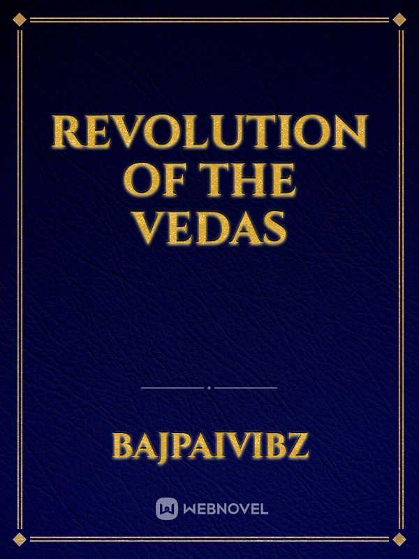 Revolution of the Vedas