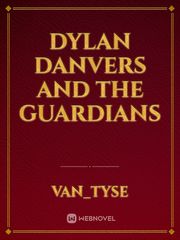 Dylan Danvers and the Guardians Book