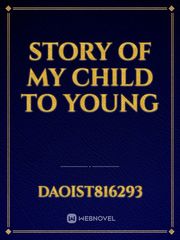 story of my child to young Book