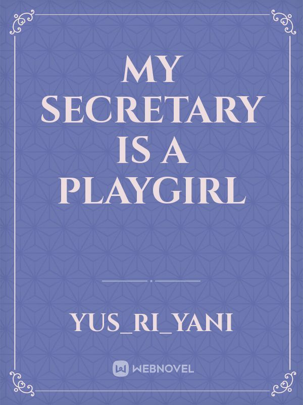 My Secretary is a PlayGirl Book