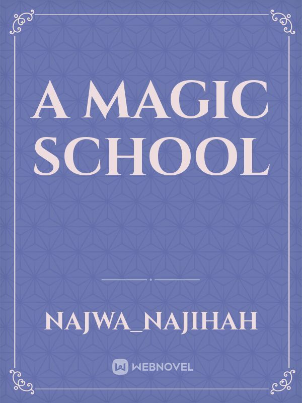 a magic school