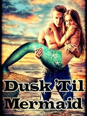 Dusk 'Til Mermaid Book