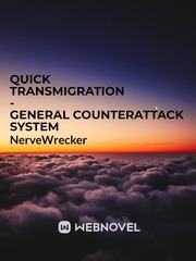 Quick Transmigration - General CounterAttack System Book