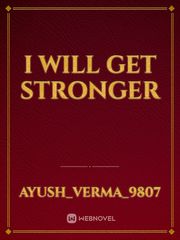 I Will Get Stronger Book