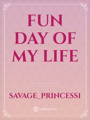 fun day of my life Book