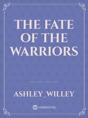 the fate of the Warriors Book