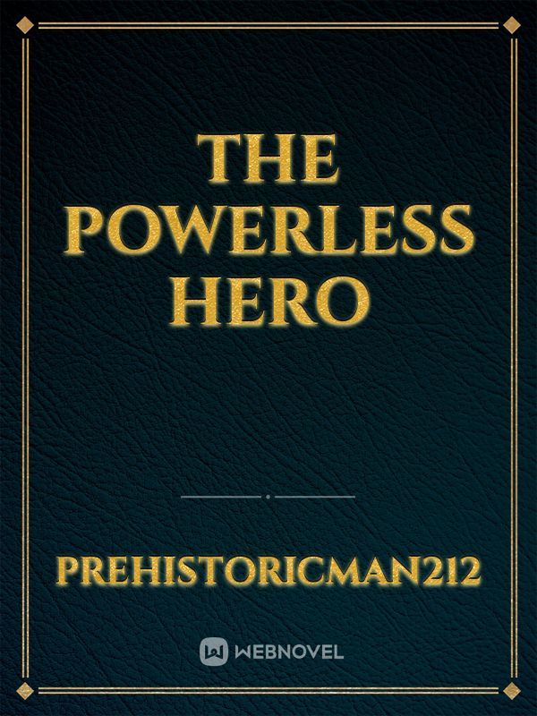 The Powerless Hero Book