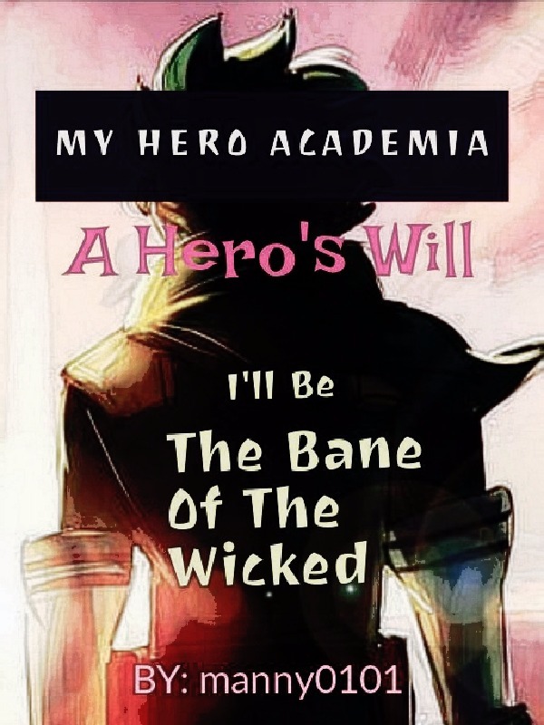 My Hero Academia: A Hero's Will (COMPLETED)