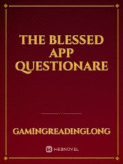 THE BLESSED APP
 QUESTIONARE Book