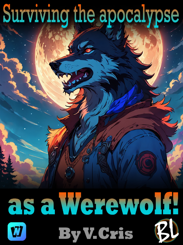 Read Surviving The Apocalypse As A Werewolf! Bl/Yaoi - Vcris - WebNovel