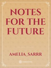 notes for the future Book