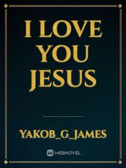 I love you Jesus Book