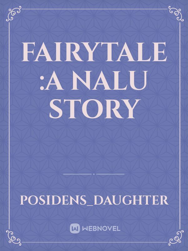 Fairytale :A Nalu Story