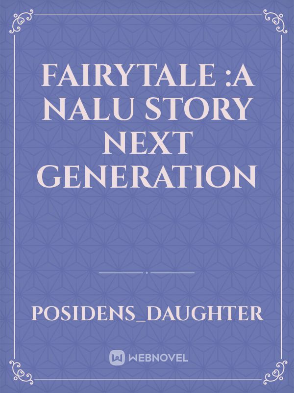 Fairytale :A Nalu Story Next Generation Book