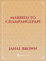 Married to Champangepapi Book