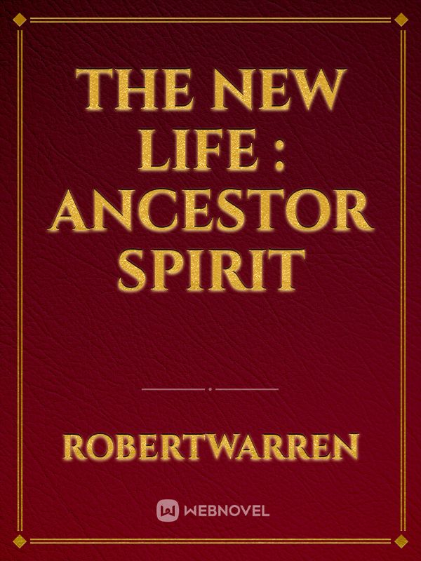The New Life : Ancestor Spirit Book