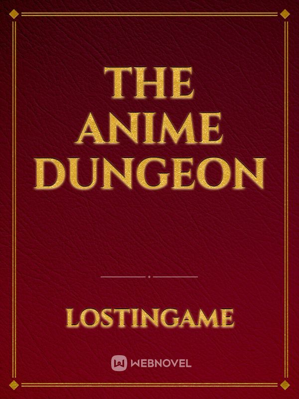 the anime dungeon