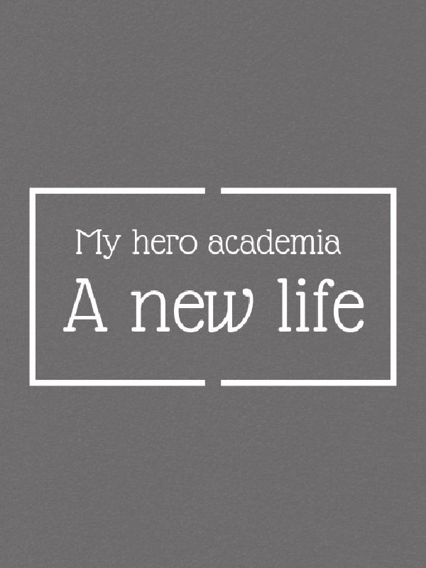 (DROPPED)My hero academia: A new life Book