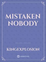 Mistaken Nobody Book