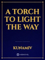 A Torch to Light the Way Book