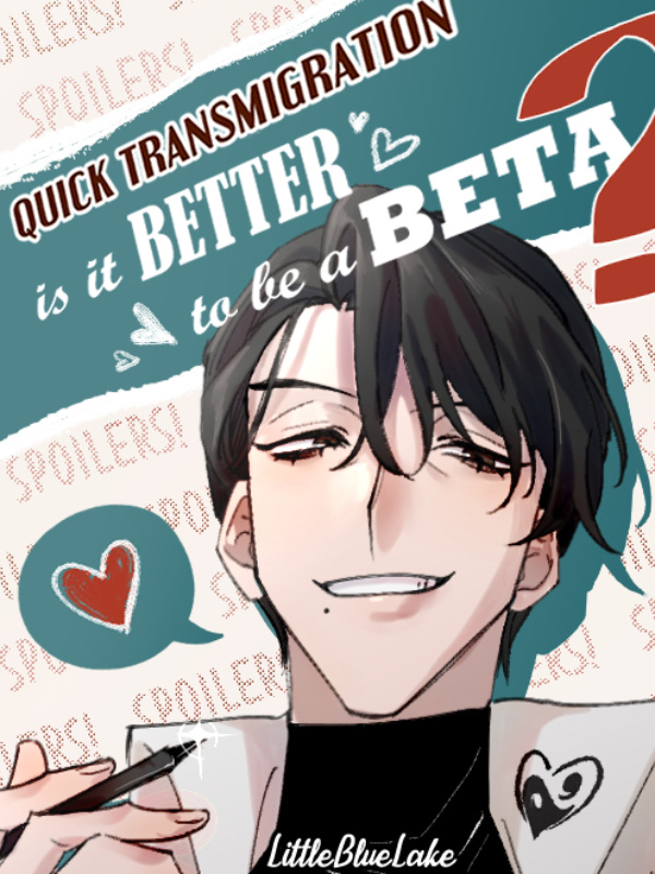 [BL] Quick Transmigration: Is it Better to be a Beta?