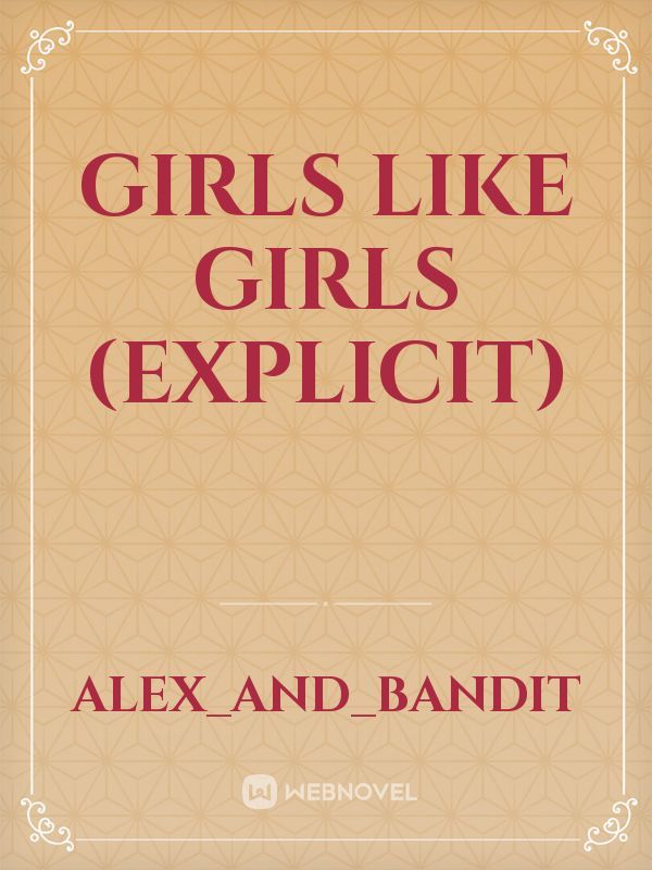 Girls Like Girls (Explicit)
