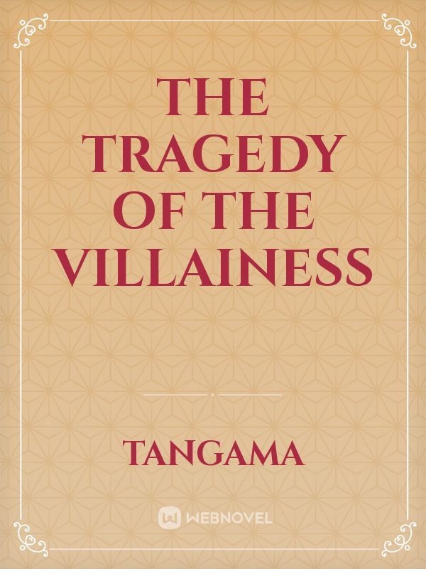 The Tragedy of the Villainess