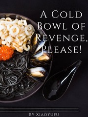A Cold Bowl of Revenge, Please! Book