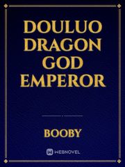 Douluo Dragon God Emperor Book