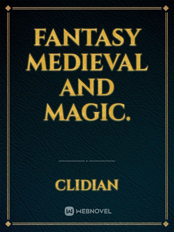 Fantasy medieval and Magic. Book