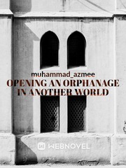 Opening an orphanage in another world Book