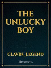 THE UNLUCKY BOY Book