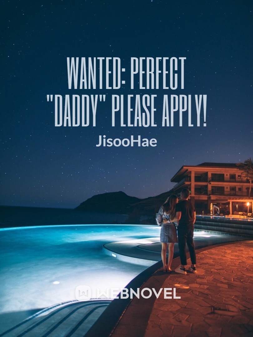 Wanted: Perfect "Daddy" Please Apply!