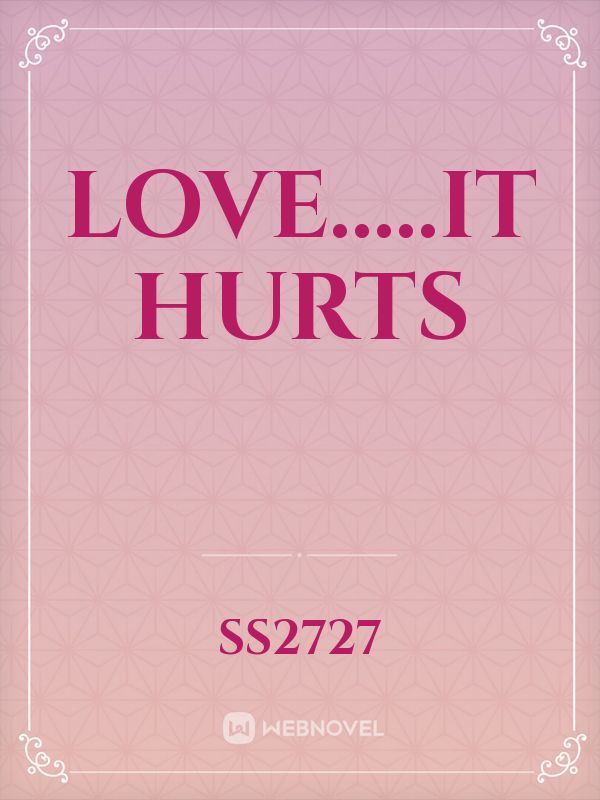 Love.....it hurts Book
