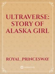 Ultraverse: Story of Alaska Girl Book