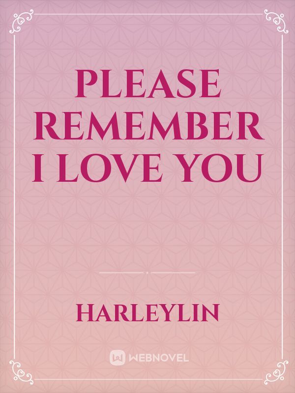 Please remember i love you Book