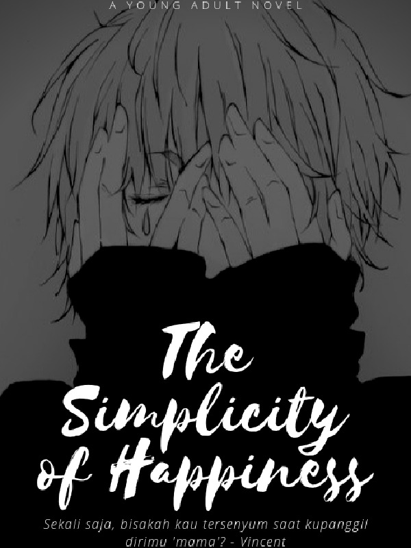The Simplicity of Happiness (Kesederhanaan dari Kebahagiaan) Book
