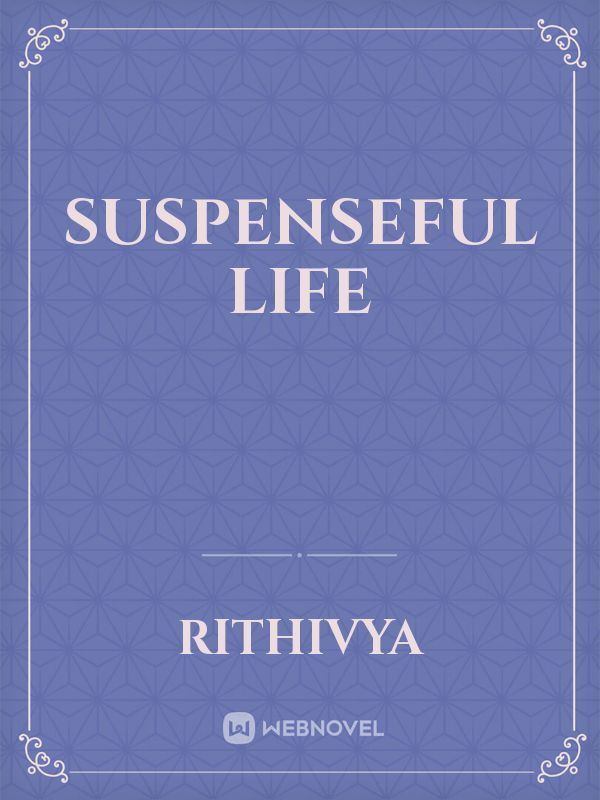 suspenseful life Book