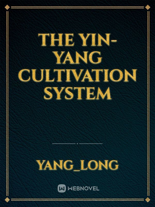 the yin-yang cultivation system
