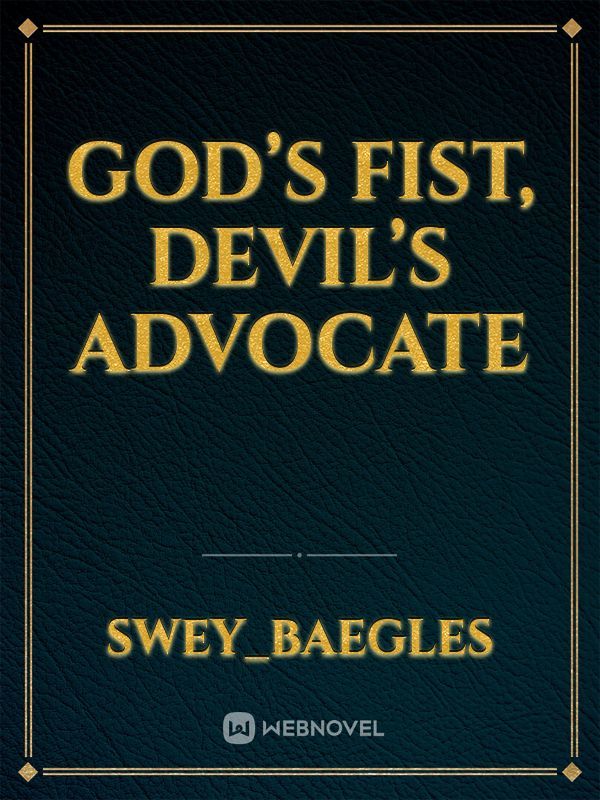 God’s fist, Devil’s advocate Book