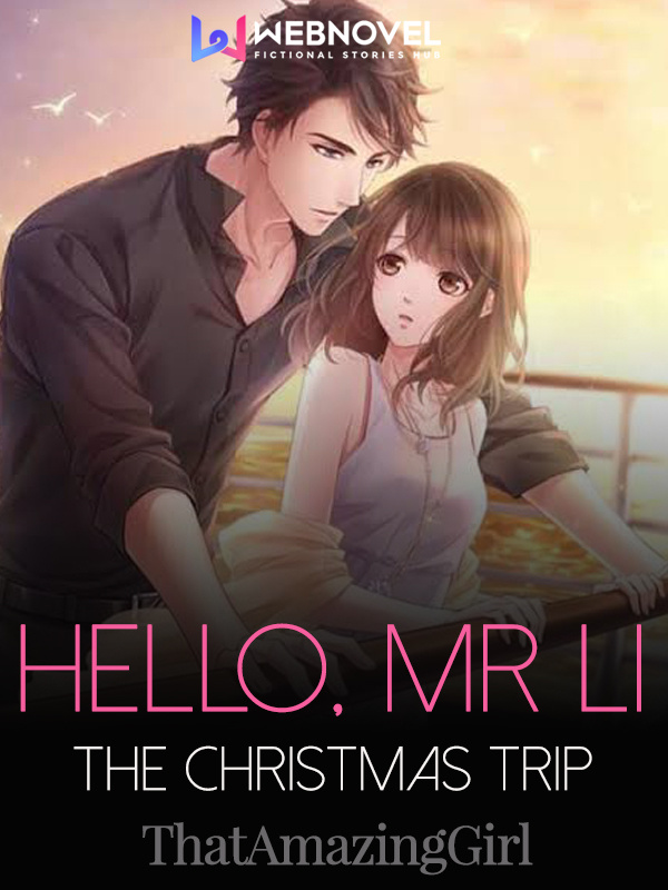 Hello, Mr Li: THE CHRISTMAS TRIP