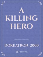 A Killing Hero Book